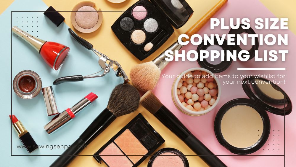 Plus Size Convention Shopping List